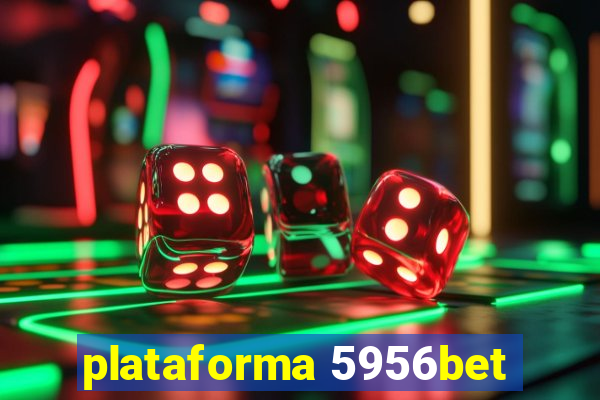 plataforma 5956bet