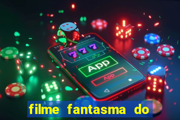 filme fantasma do natal passado