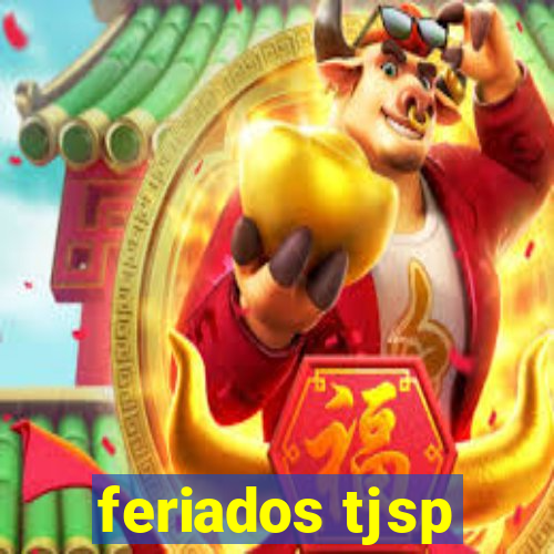 feriados tjsp