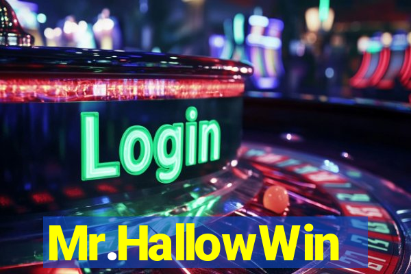 Mr.HallowWin