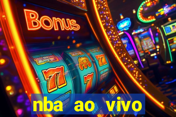 nba ao vivo grátis celular