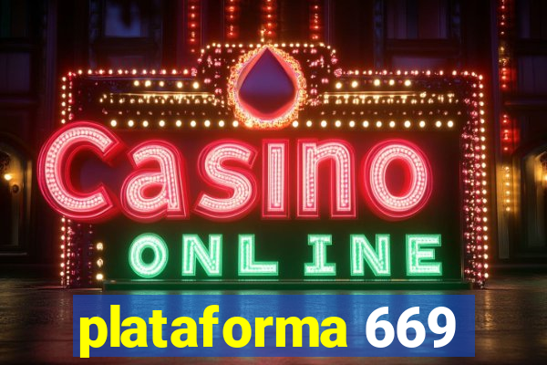 plataforma 669