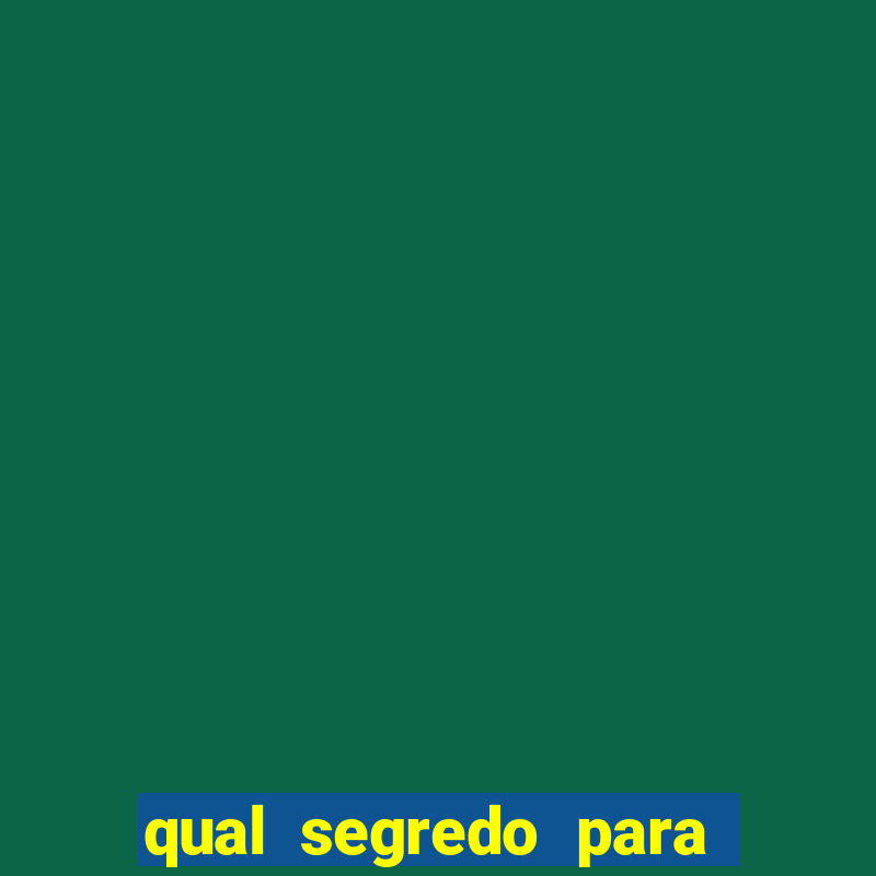 qual segredo para ganhar no minas cap