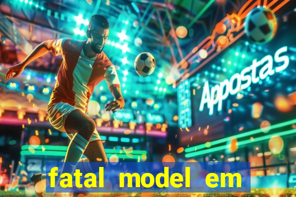 fatal model em porto nacional