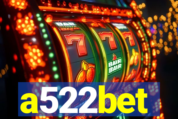 a522bet