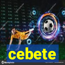 cebete