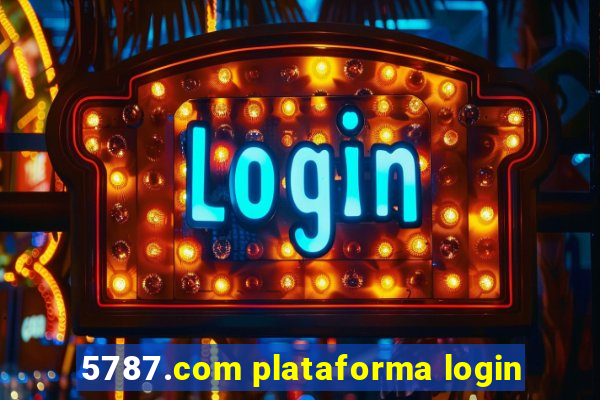 5787.com plataforma login