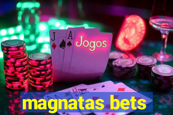 magnatas bets