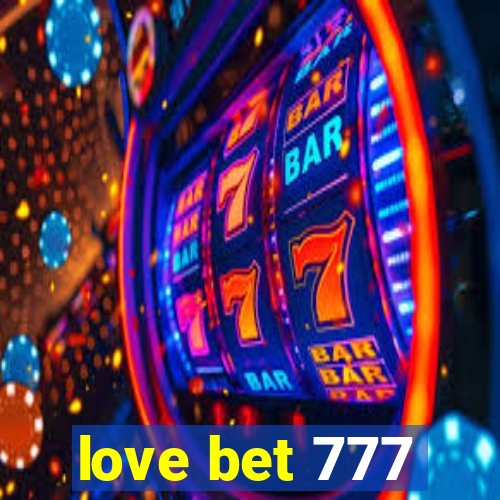 love bet 777