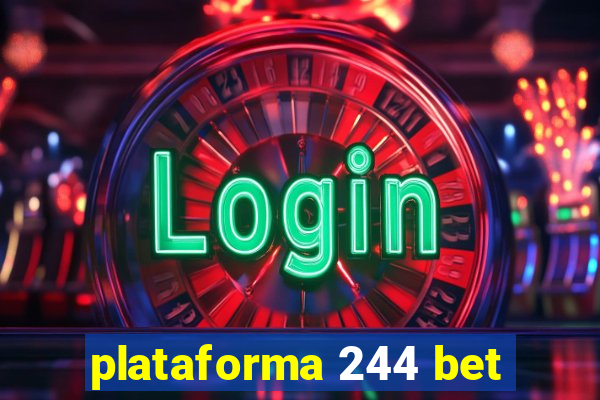 plataforma 244 bet