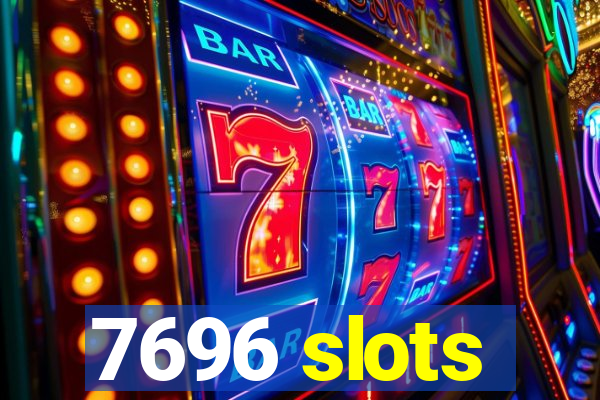 7696 slots