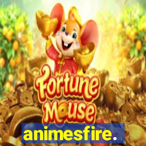 animesfire.