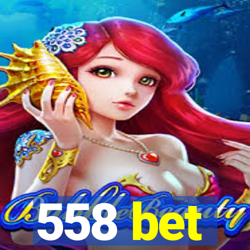 558 bet