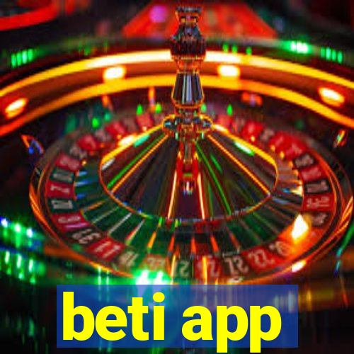 beti app