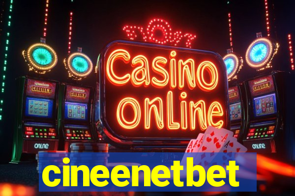 cineenetbet