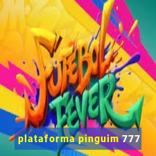 plataforma pinguim 777