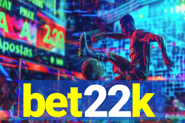 bet22k