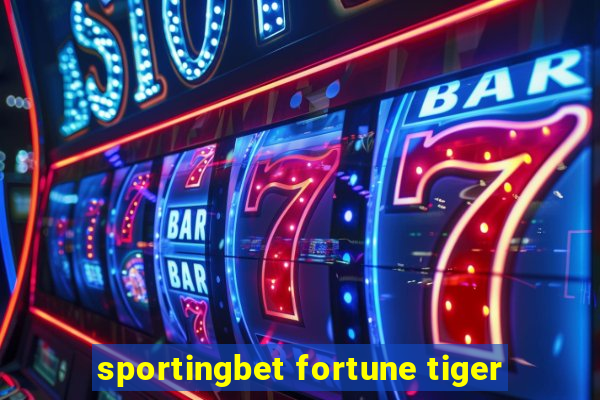 sportingbet fortune tiger