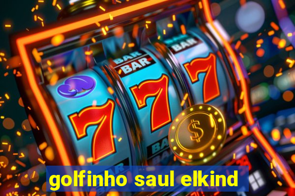 golfinho saul elkind