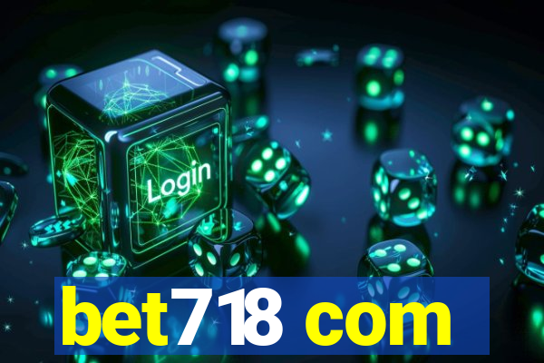 bet718 com