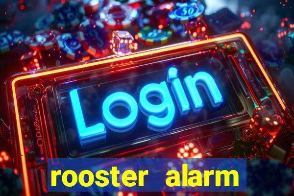 rooster alarm motorola download