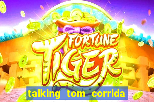 talking tom corrida do ouro