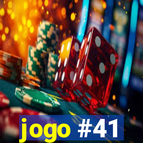 jogo #41