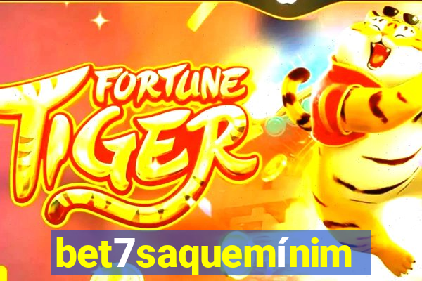 bet7saquemínimo