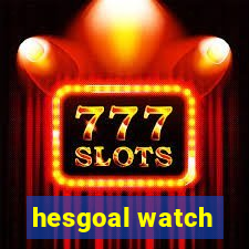 hesgoal watch