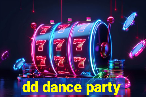 dd dance party