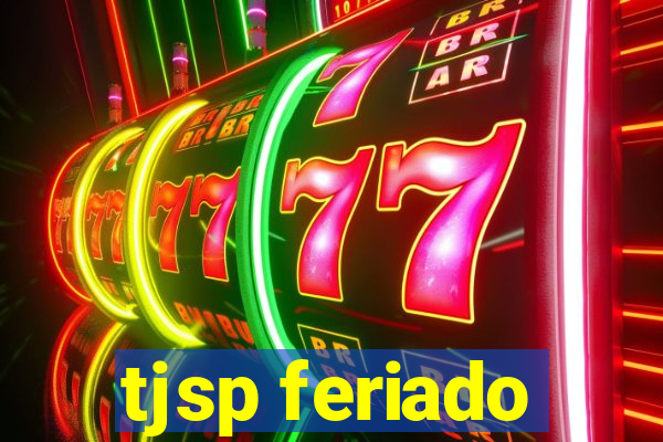 tjsp feriado