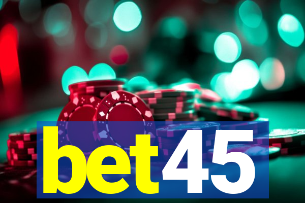 bet45