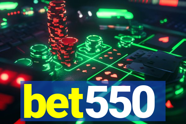 bet550