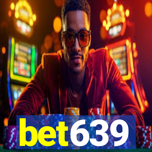 bet639