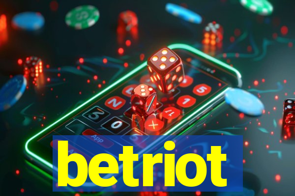 betriot