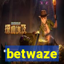 betwaze