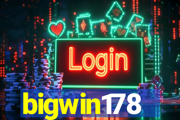 bigwin178