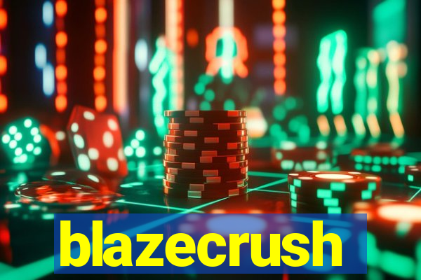 blazecrush