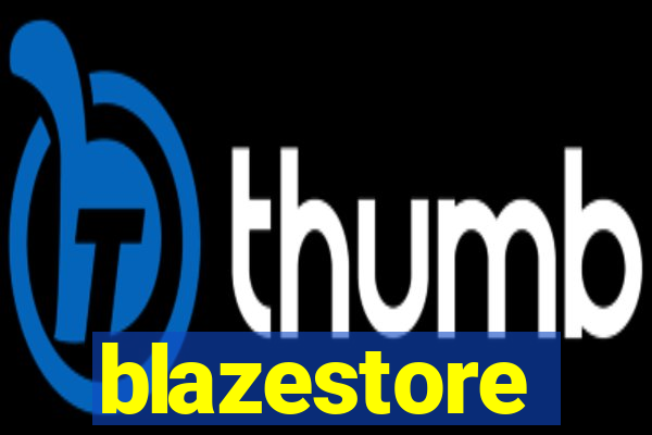 blazestore