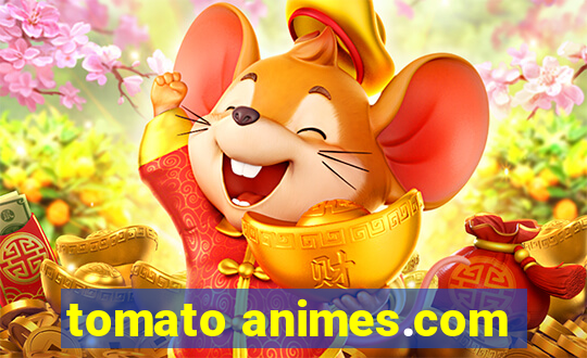 tomato animes.com