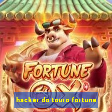 hacker do touro fortune