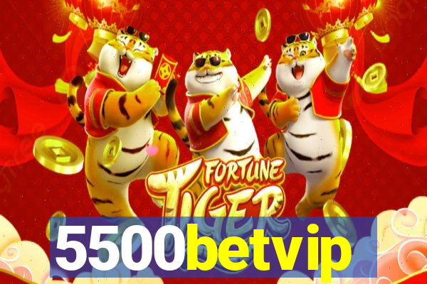 5500betvip