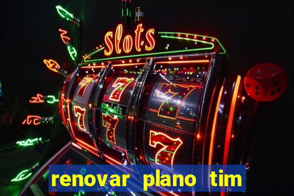 renovar plano tim beta por sms