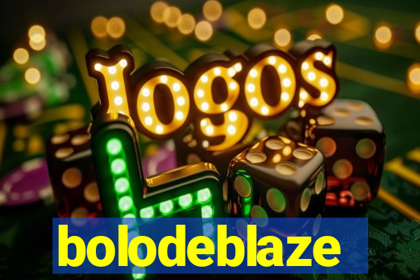 bolodeblaze