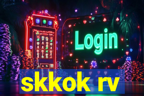 skkok rv