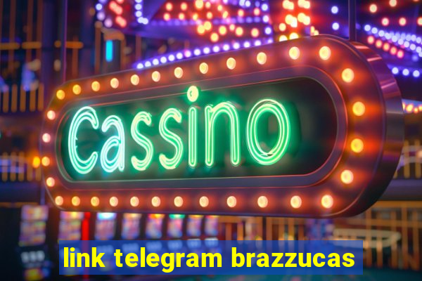 link telegram brazzucas