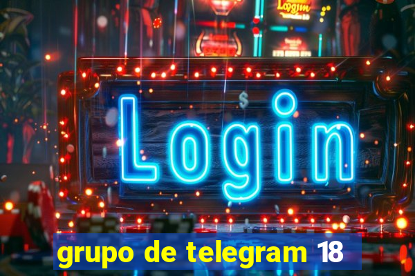 grupo de telegram 18