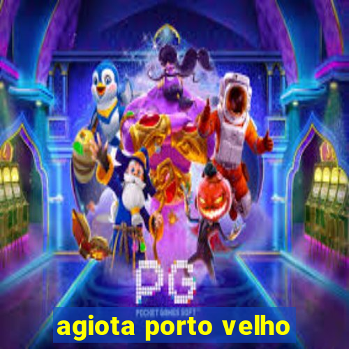 agiota porto velho