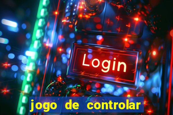 jogo de controlar as pessoas