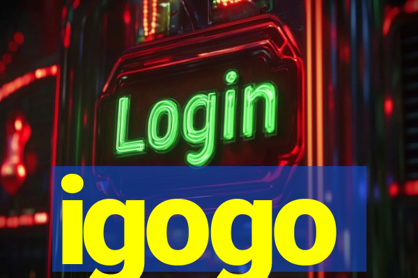 igogo